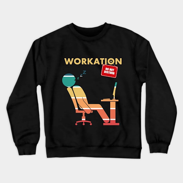 vacation at work Crewneck Sweatshirt by Kingrocker Clothing